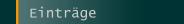 Einträge